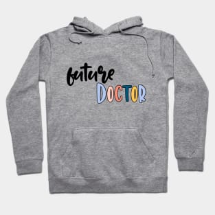 future doctor Hoodie